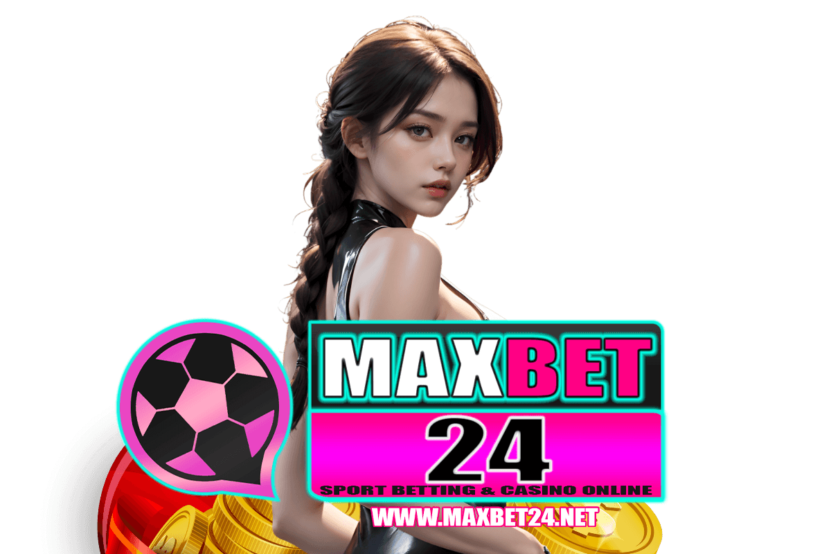maxbet24 สล็อต